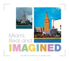 Miami, valós és elképzelt - Miami, Real and Imagined