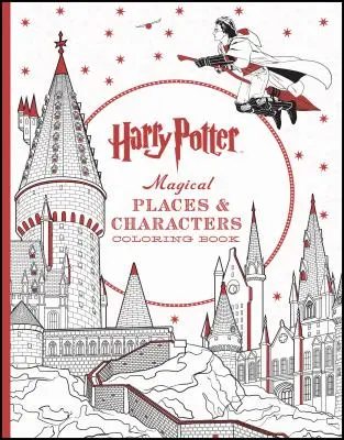 Harry Potter Varázslatos helyek és karakterek színezőkönyv: Hivatalos színezőkönyv, a - Harry Potter Magical Places & Characters Coloring Book: Official Coloring Book, the