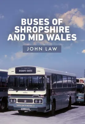 Shropshire és Közép-Wales buszai - Buses of Shropshire and Mid Wales