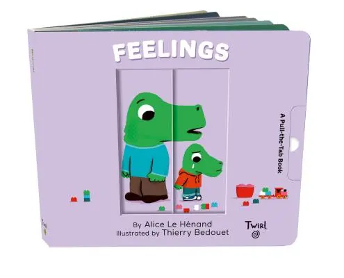 Feelings: A Pull-The-Tab Book