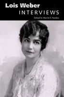 Lois Weber: Interjúk - Lois Weber: Interviews