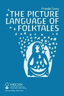 A népmesék képi nyelve - The Picture Language of Folktales