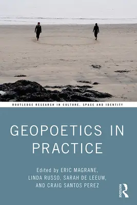 Geopoetika a gyakorlatban - Geopoetics in Practice