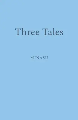 Három mese - Three Tales