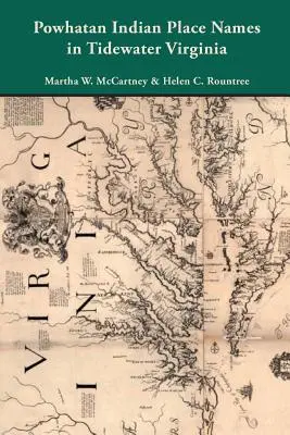 Powhatan indián helynevek Tidewater Virginia államban - Powhatan Indian Place Names in Tidewater Virginia