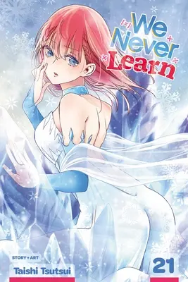 Soha nem tanulunk, 21. kötet: 21. kötet - We Never Learn, Vol. 21: Volume 21