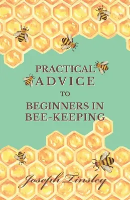 Gyakorlati tanácsok kezdőknek a méhészkedésben - Practical Advice to Beginners in Bee-Keeping