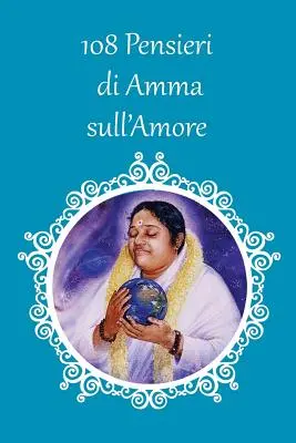 108 Pensieri di Amma sull'Amore