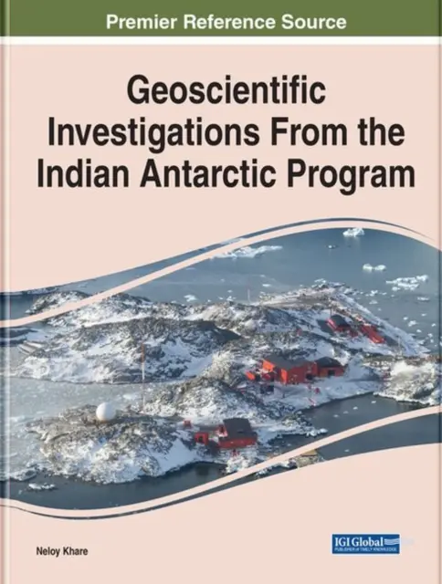 Az indiai antarktiszi program földtudományi vizsgálatai - Geoscientific Investigations From the Indian Antarctic Program