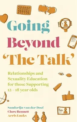 Túl a „beszélgetésen”: Kapcsolati és szexuális felvilágosítás a 12-18 éveseket támogatóknak - Going Beyond 'The Talk': Relationships and Sexuality Education for Those Supporting 12 -18 Year Olds