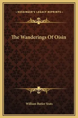 The Wanderings Of Oisin