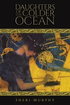 A hidegebb óceán lányai - Daughters of the Colder Ocean