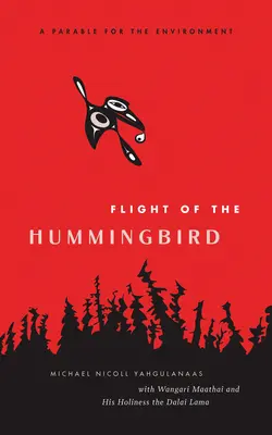 A kolibri repülése: Egy példázat a környezetért - Flight of the Hummingbird: A Parable for the Environment