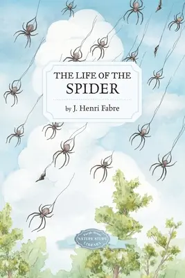 A pók élete - The Life of the Spider