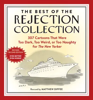 Sbírka toho nejlepšího z odmítnutí: 297 karikatur, které byly pro New Yorker příliš temné, příliš divné nebo příliš špinavé - The Best of the Rejection Collection: 297 Cartoons That Were Too Dark, Too Weird, or Too Dirty for the New Yorker