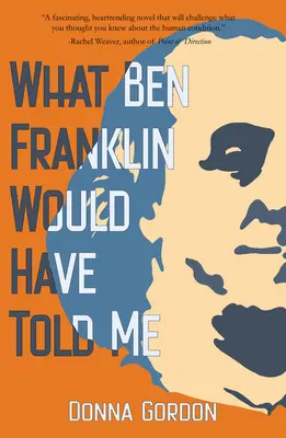 Amit Ben Franklin mondott volna nekem - What Ben Franklin Would Have Told Me