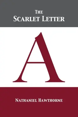 A skarlátvörös betű - The Scarlet Letter