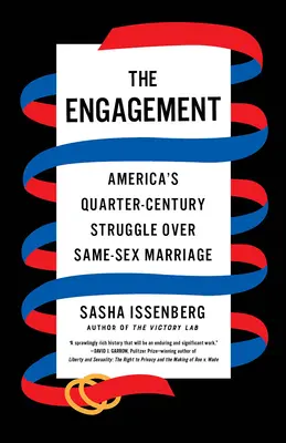 The Engagement: Amerika negyedszázados küzdelme az azonos neműek házasságáért - The Engagement: America's Quarter-Century Struggle Over Same-Sex Marriage