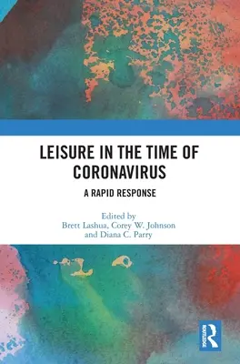 Szabadidő a koronavírus idején: A Rapid Response - Leisure in the Time of Coronavirus: A Rapid Response
