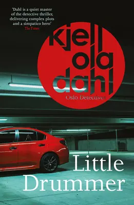 A kis dobos: A díjnyertes oslói detektívek sorozat idegtépő, megrázó folytatása 9. kötet - Little Drummer: A Nerve-Shattering, Shocking Instalment in the Award-Winning Oslo Detectives Seriesvolume 9