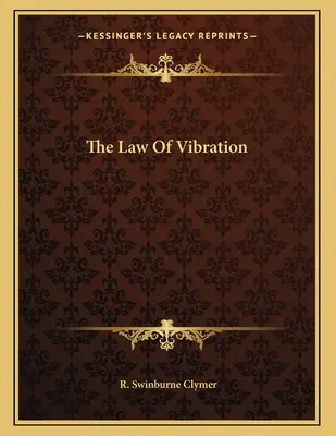 A rezgés törvénye - The Law Of Vibration