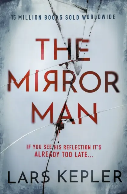 Tükörember - 2022 leghátborzongatóbb kötelező olvasmánya - Mirror Man - The most chilling must-read thriller of 2022