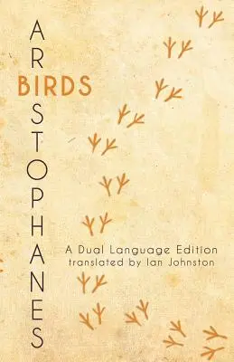 Arisztophanész Madarak: A Dual Language Edition - Aristophanes' Birds: A Dual Language Edition