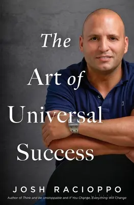 Az egyetemes siker művészete - The Art of Universal Success