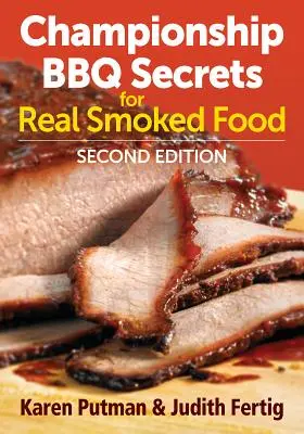 Bajnokság BBQ titkok az igazi füstölt ételekhez - Championship BBQ Secrets for Real Smoked Food