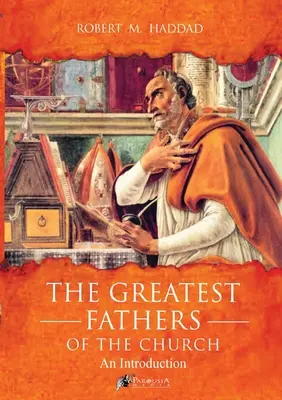 A legnagyobb egyházatyák - The Greatest Fathers of the Church