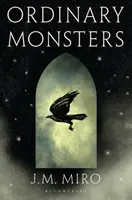 Hétköznapi szörnyek - (A tehetségek sorozat - 1. könyv) - Ordinary Monsters - (The Talents Series - Book 1)