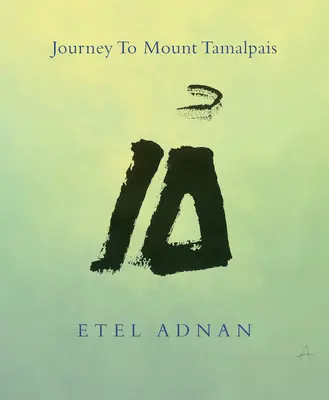 Utazás a Tamalpais-hegyre, 2. kiadás - Journey to Mount Tamalpais, 2nd Edition