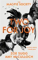 Szarka Társaság: Két örömmel - Magpie Society: Two for Joy