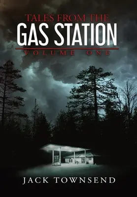 Mesék a benzinkútról: Volume One - Tales from the Gas Station: Volume One