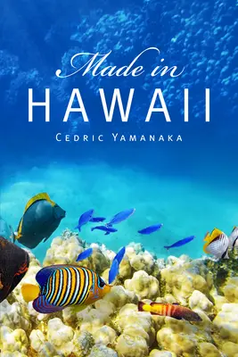 Made in Hawaii: Volume 46