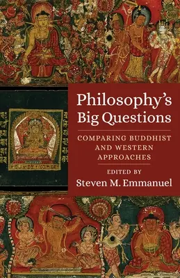 A filozófia nagy kérdései: Buddhista és nyugati megközelítések összehasonlítása - Philosophy's Big Questions: Comparing Buddhist and Western Approaches