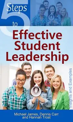 5 lépés a hatékony diákvezetéshez - 5 Steps to Effective Student Leadership