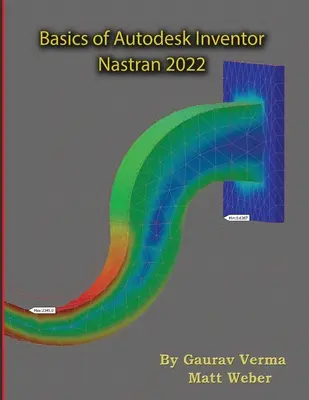 Az Autodesk Inventor Nastran 2022 alapjai (színes) - Basics of Autodesk Inventor Nastran 2022