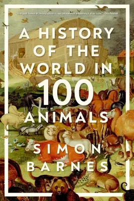 A világ története 100 állatban - A History of the World in 100 Animals