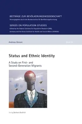 Státusz és etnikai identitás: Tanulmány az első és második generációs migránsokról - Status and Ethnic Identity: A Study on First- And Second-Generation Migrants