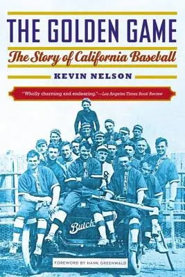 Arany játék: A kaliforniai baseball története - Golden Game: The Story of California Baseball