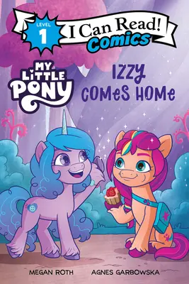 Az én kicsi pónim: Izzy hazatér - My Little Pony: Izzy Comes Home