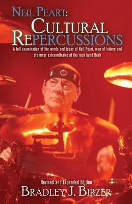 Neil Peart: Neil Peart: Cultural (Re)percussions - Neil Peart: Cultural (Re)percussions