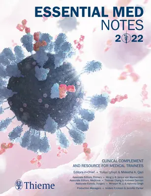 Essential Med Notes 2022: Klinikai kiegészítés és erőforrás az orvostanhallgatók számára - Essential Med Notes 2022: Clinical Complement and Resource for Medical Trainees