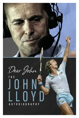 Kedves John: John Lloyd önéletrajza - Dear John: The John Lloyd Autobiography