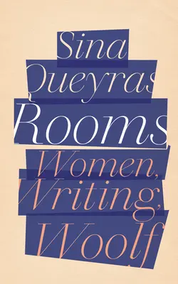 Szobák: Woolf - Rooms: Women, Writing, Woolf