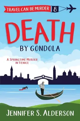 Halál a gondolán: Egy tavaszi gyilkosság Velencében - Death by Gondola: A Springtime Murder in Venice