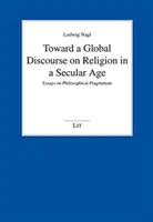 A VALLÁSRÓL SZÓLÓ GLOBÁLIS DISKURZUS FELÉ - TOWARD A GLOBAL DISCOURSE ON RELIGION IN