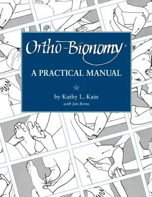 Ortho-Bionómia: Gyakorlati kézikönyv - Ortho-Bionomy: A Manual of Practice