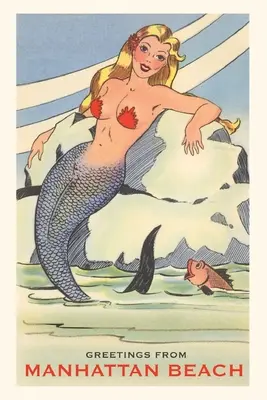 A Vintage Journal Üdvözlet a Manhattan Beach, Hableány - The Vintage Journal Greetings from Manhattan Beach, Mermaid